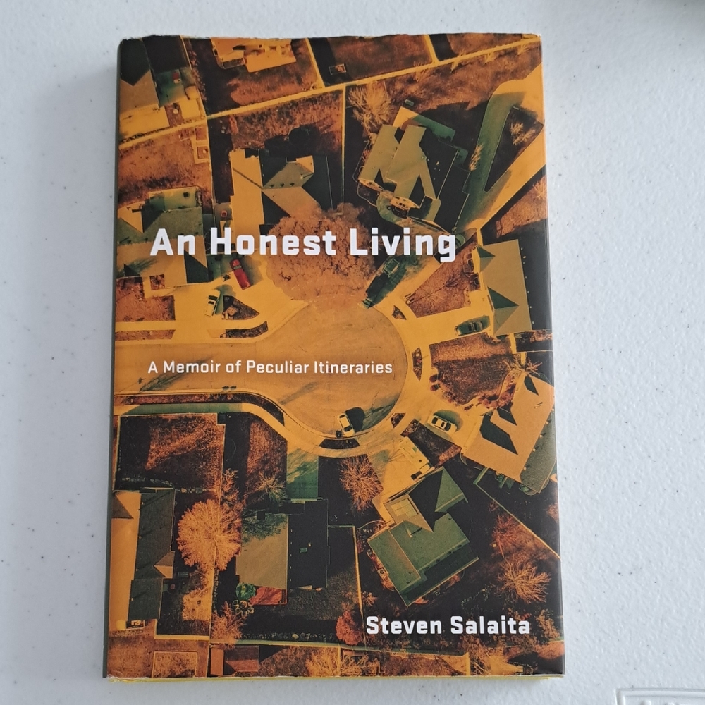An Honest Living Book By Steven Salaita Memoir Of Peculiar Itineraries Palestine